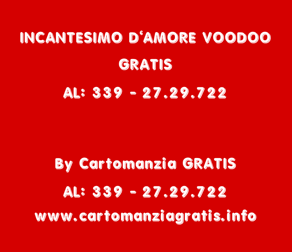 Scopri di più sull'articolo INCANTESIMO D’AMORE VOODOO GRATIS