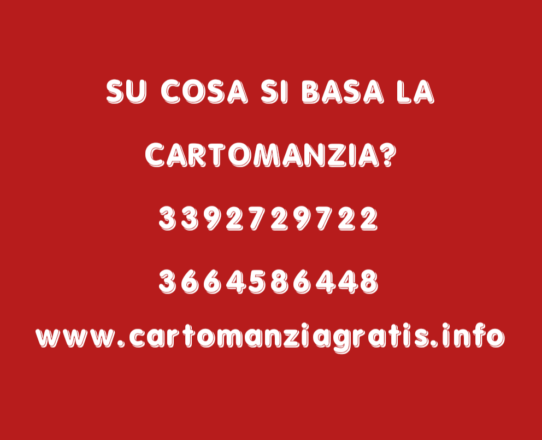 SU COSA SI BASA LA CARTOMANZIA?