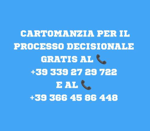 CARTOMANZIA PER IL PROCESSO DECISIONALE GRATIS AL 📞 +39 339 27 29 722 E AL 📞 +39 366 45 86 448